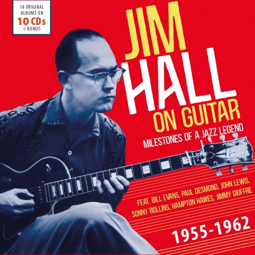Paul Desmond, Lorenz Hart, Edward Heyman, Sonny Rollins, Jim Hall, Bob Brookmeyer, Ted Persons - Milestones of a Jazz Legend: Jim Hall on Guitar, Vol. 1-10 (2020)