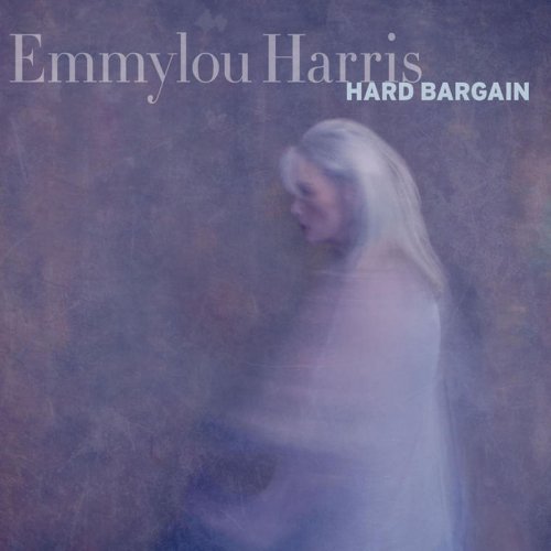 Emmylou Harris - Hard Bargain (2011)