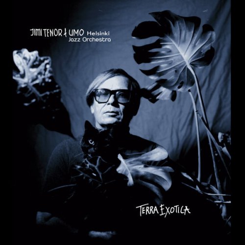 Jimi Tenor and UMO Helsinki Jazz Orchestra - Terra Exotica (2021)