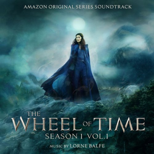 Lorne Balfe - The Wheel of Time: Season 1, Vol. 1 (Amazon Original Series Soundtrack) (2021) [Hi-Res]