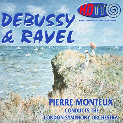 Pierre Monteux - Pierre Monteux conducts Debusy & Ravel (1962) [2015] Hi-Res