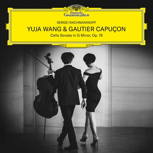Yuja Wang & Gautier Capucon - Rachmaninoff: Cello Sonata in G Minor, Op. 19 (2021) [Hi-Res]