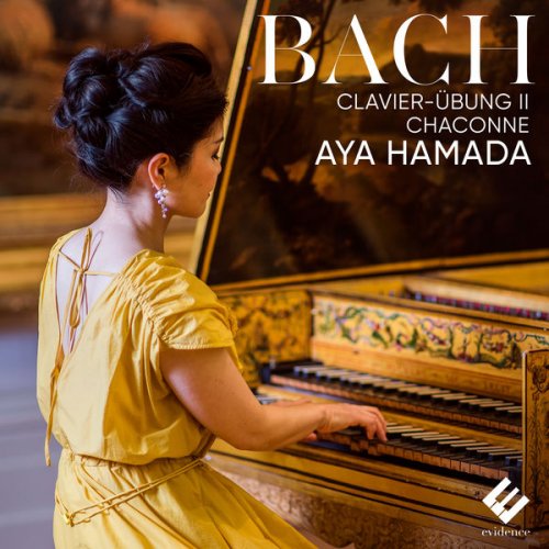 Aya Hamada - Bach: Clavier-Übung II, Chaconne (2021) [Hi-Res]