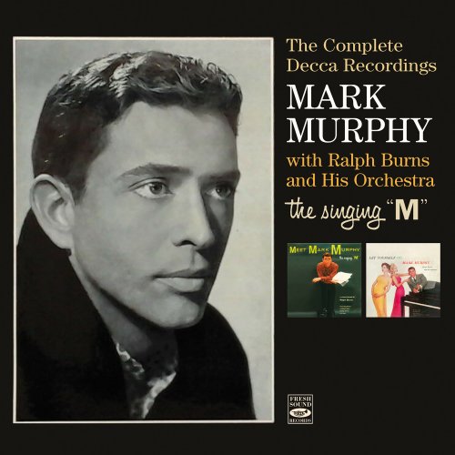 Mark Murphy - The Singing M: The Complete Decca Recordings (2020)