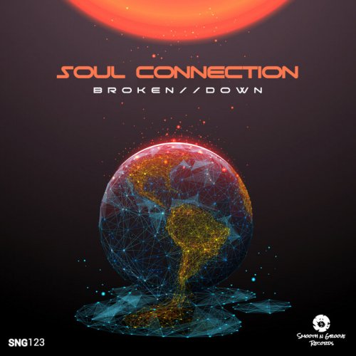 Soul Connection - Broken Down (2021)