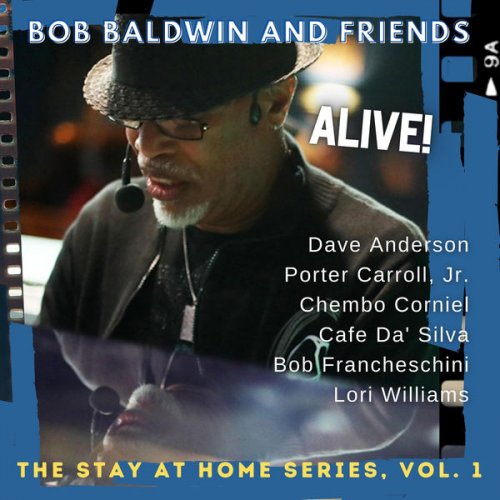 Bob Baldwin - Stay at Home Series, Vol. 1 (Live) (2021) [Hi-Res]