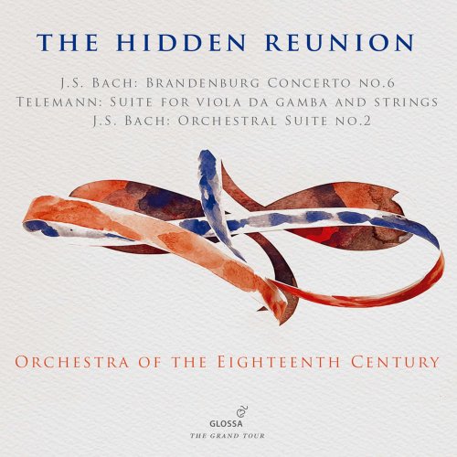 Orchestra Of The 18th Century - The Hidden Reunion (2021) [Hi-Res]