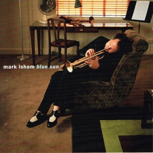 Mark Isham - Blue Sun (1995)