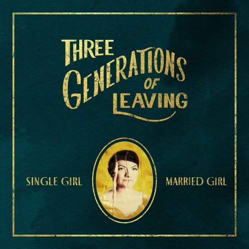 Single Girl, Married Girl - Three Generations of Leaving (2021)