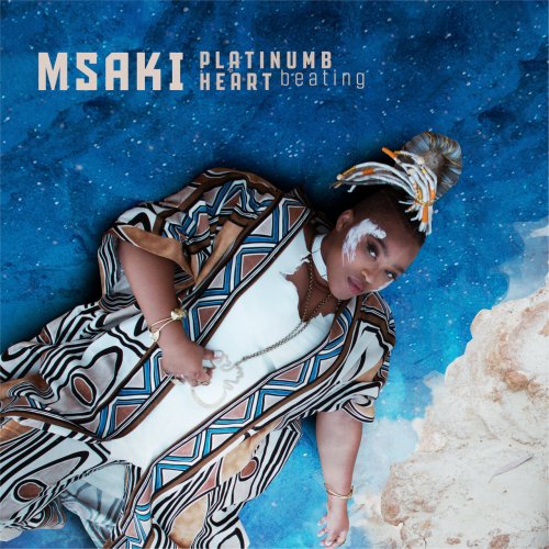 Msaki - Platinumb Heart Beating (2021) [Hi-Res]