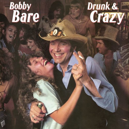 Bobby Bare - Drunk & Crazy (2015)