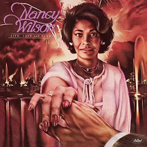 Nancy Wilson - Life, Love And Harmony (Expanded Edition) (2021)