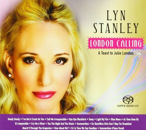 Lyn Stanley - London Calling: A Toast To Julie London (2018) [SACD]