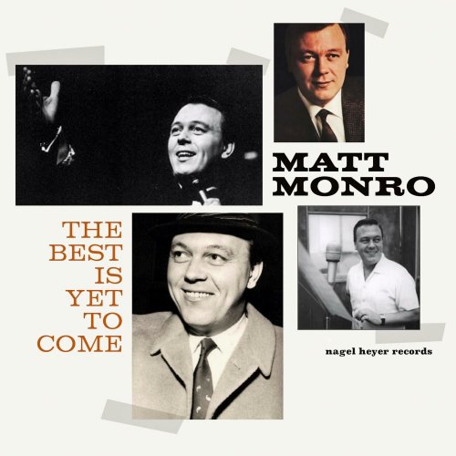 Matt Monro - The Best Is Yet to Come (2021)