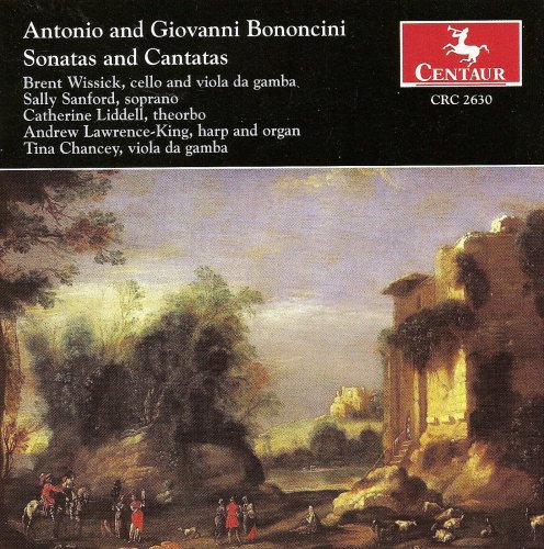 Sally Sanford, Chanterelle Ensemble, Andrew Lawrence-King - A.M. & G.Bononcini: Sonatas and Cantatas (2001)