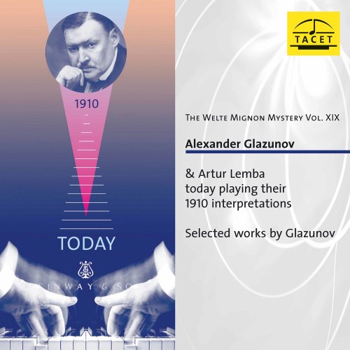 Alexander Glazunov & Artur Lemba - The Welte Mignon Mystery, Vol. 19 (2021)