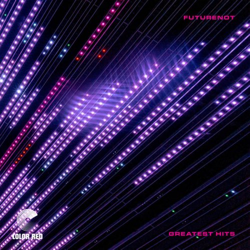 FUTURENOT - Greatest Hits (2021) [Hi-Res]