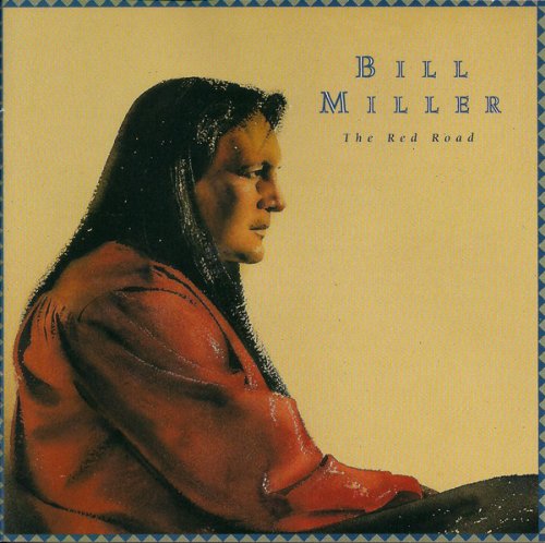 Bill Miller - The Red Road (1993)
