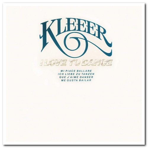 Kleeer - I Love to Dance [Remastered & Expanded Edition] (1979/2013)