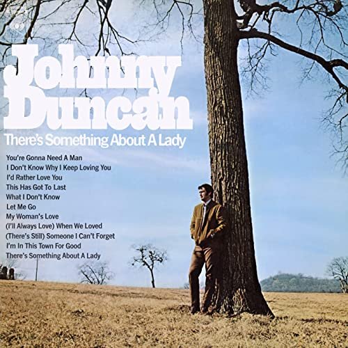 Johnny Duncan - There's Something About A Lady (1971/2021)