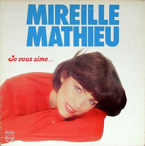 Mireille Mathieu - Je Vous Aime (1981) [Vivyl]