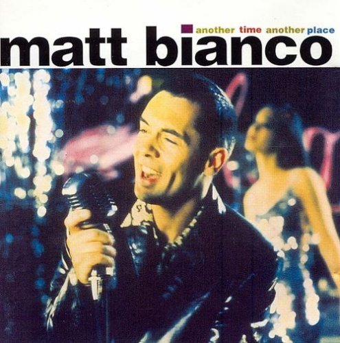 Matt Bianco - Another Time Another Place (1994)
