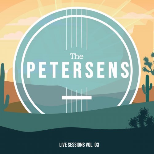 The Petersens - Live Sessions, Vol. 03 (2021)