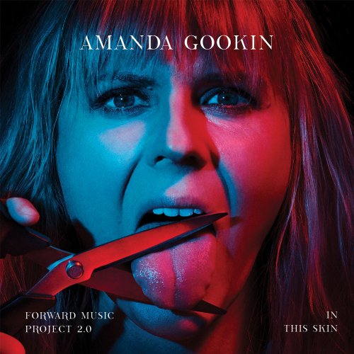 Amanda Gookin - Forward Music Project 2.0: in this skin (2021) Hi-Res