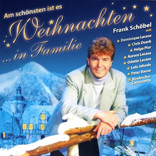 Frank Schöbel - Am schönsten ist es Weihnachten in Familie (2021)