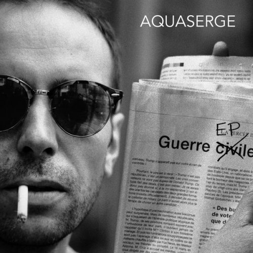 Aquaserge - Guerre (2016) Hi-Res