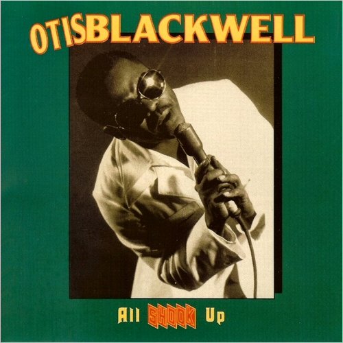 Otis Blackwell - All Shook Up (2012)