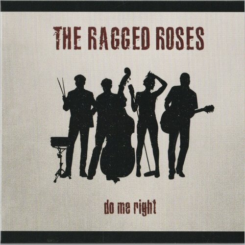 The Ragged Roses - Do Me Right (2021) [CD Rip]
