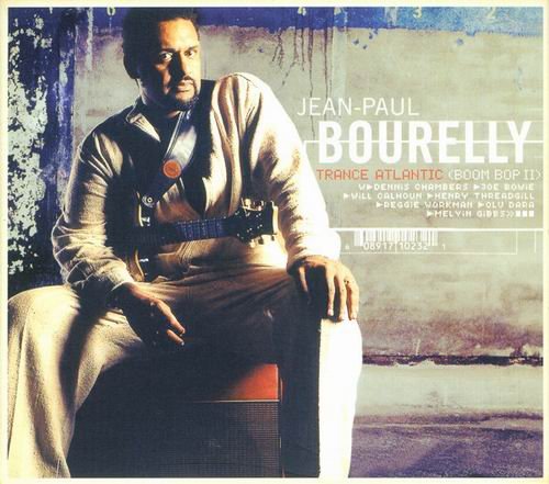 Jean-Paul Bourelly - Trance Atlantic (Boom Bop II) (2002)