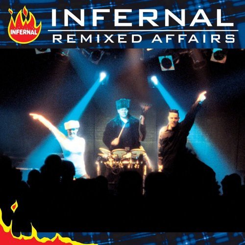 Infernal - Remixed Affairs (1999)