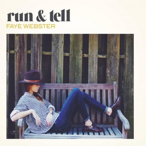 Faye Webster - Run and Tell (2013)