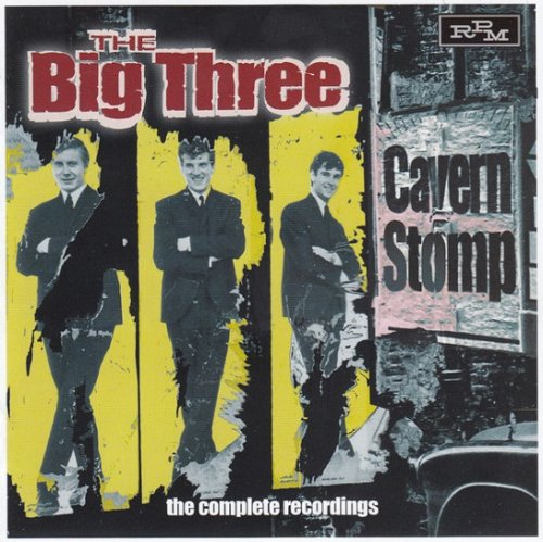 The Big Three - Cavern Stomp: The Complete Recordings (2009)