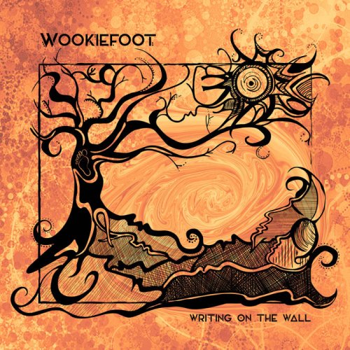 Wookiefoot - Writing on the Wall (2021)