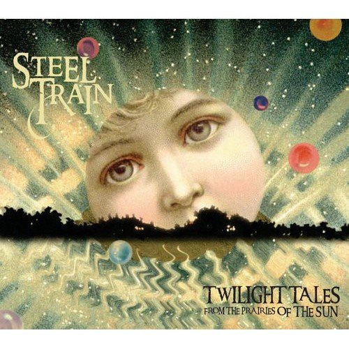 Steel Train - Twilight Tales From the Prairies of the Sun (2005)