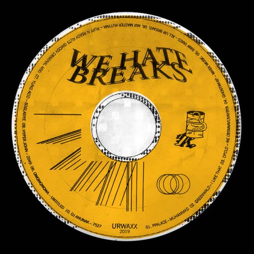 VA - We Hate Breaks! (2019)