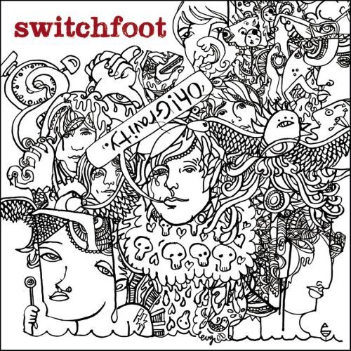 Switchfoot - Oh! Gravity (2006)