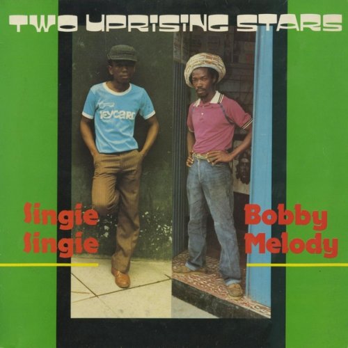 Bobby Melody & Singie Singie - Two Uprising Stars (2015)