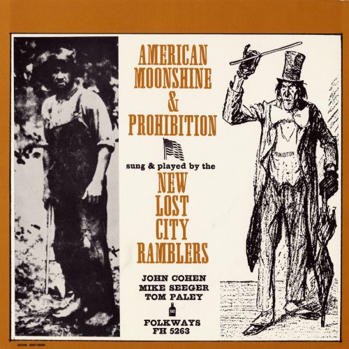 The New Lost City Ramblers - American Moonshine and Prohibition Songs (1962)