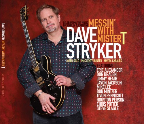 Dave Stryker - Messin' with Mister T (2015)