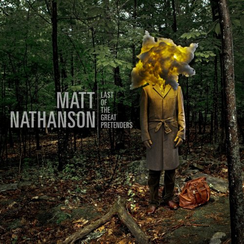 Matt Nathanson - The Last of the Great Pretenders (2013)