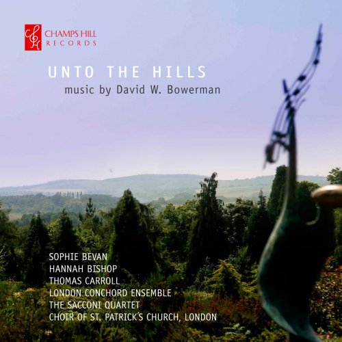 Sacconi Quartet - David W. Bowerman: Unto the Hills (2013)