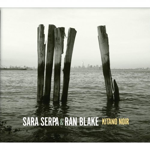 Sara Serpa & Ran Blake - Kitano Noir (2015)