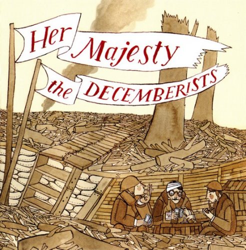 The Decemberists - Her Majesty (2003)