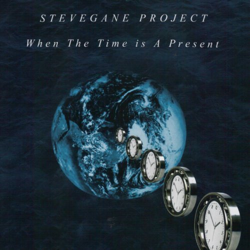 Stevegane Project - When the Time is a Present (2011)