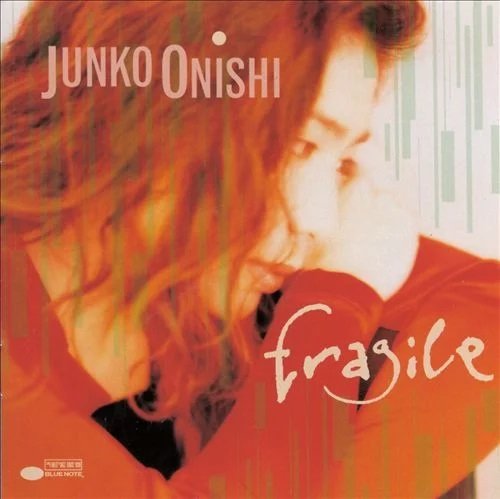 Junko Onishi - Fragile (1998)