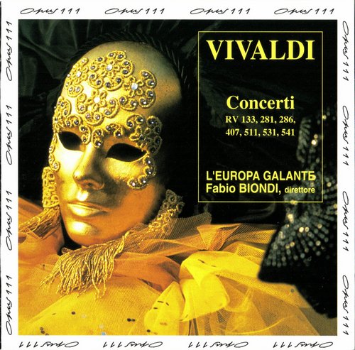 L'Europa Galante, Fabio Biondi - Vivaldi: Concerti RV 133, 281, 286, 407, 511, 531, 541-F (1993) CD-Rip